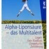 Alpha-Liponsäure - das Multitalent